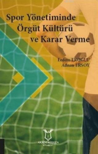 Spor Yönetiminde Örgüt Kültürü ve Karar Verme