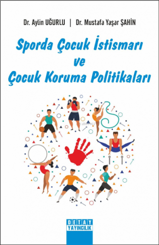 Sporda Çocuk İstismar Ve Çocuk Koruma Politikaları