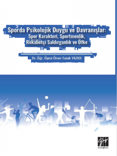 Sporda Psikolojik Duygu ve Davranışlar: Spor Karakteri, Sportmenlik, R