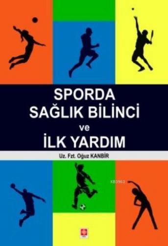 Sporda Sağlık Bilinci ve İlk Yardım