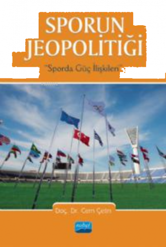 Sporun Jeopolitği;(Sporda Güç İlişkileri)