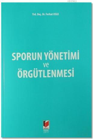 Sporun Yönetimi ve Örgütlenmesi