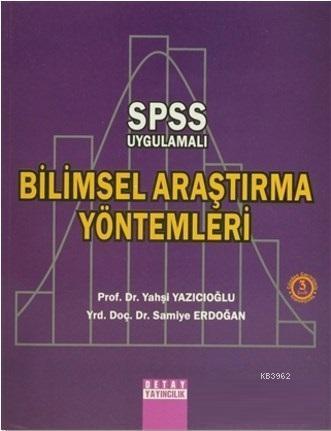 Spss Uygulamalı Bilimsel Araştırma Yöntemleri