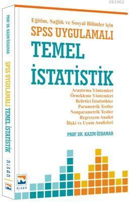 SPSS Uygulamalı Temel İstatistik Eğitim Sağlık ve Sosyal Bilimler için