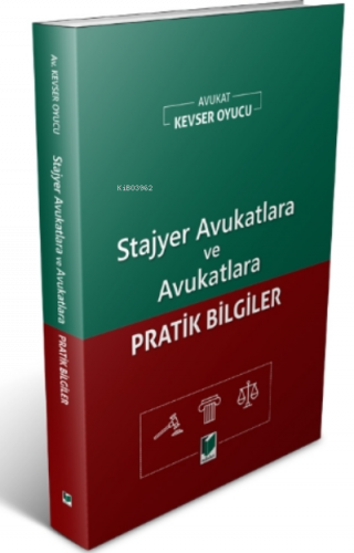 Stajyer Avukatlara Ve Avukatlara Pratik Bilgiler