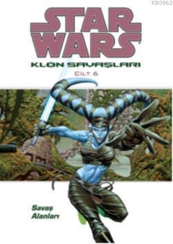 Star Wars Klon Savaşları Cilt:6