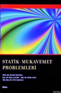 Statik - Mukavemet Problem Çözümleri