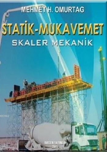 Statik - Mukavemet (Skaler Mekanik)