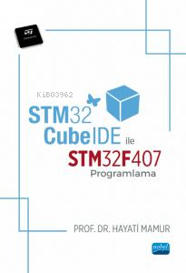 STM32CubeIDE ile STM32F407 Programlama