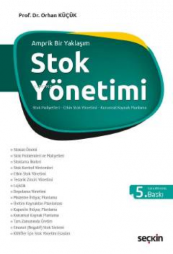 Stok Yönetimi;Stok Kontrolü, Etkin Stok Yönetimi ve Tam Zamanında Üret