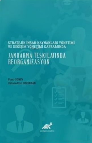 Stratejik İnsan Kaynakları Yönetimi Değişim Yönetimi Kapsamında;Jandar