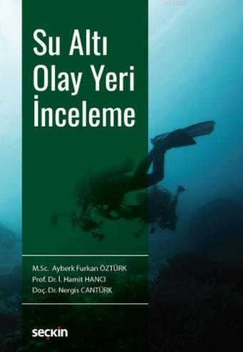 Su Altı Olay Yeri İnceleme
