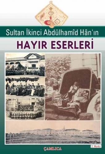 Sultan Abdülhamid Han'ın Hayır Eserleri