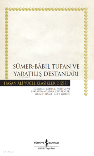 Sümer-Bâbil Tufan ve Yaratılış Destanları