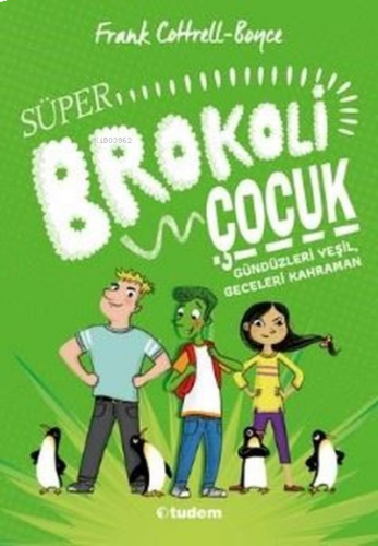 Süper Brokoli Çocuk