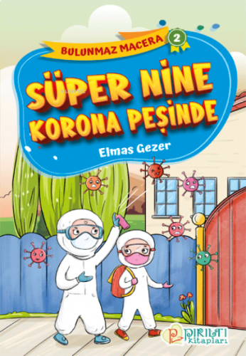 Süper Nine Korona Peşinde