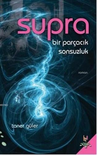 Supra Bir Parçacık Sonsuzluk