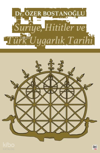 Suriye, Hititler ve Türk Uygarlık Tarihi