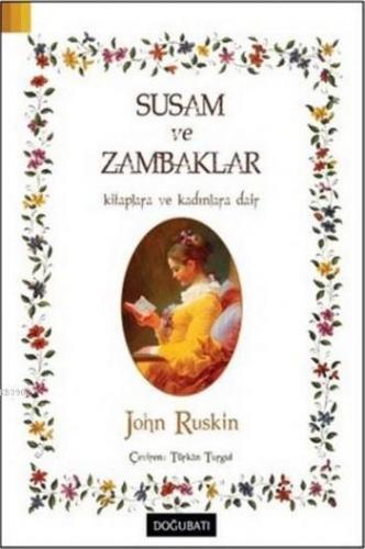 Susam ve Zambaklar; Kitaplara ve Kadınlara Dair