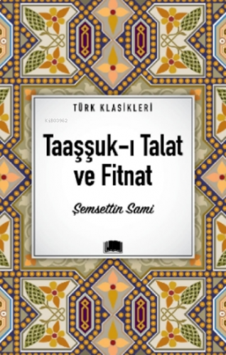 Taaşşuk-ı Talat ve Fitnat