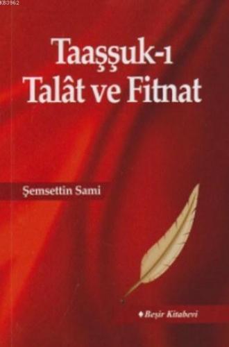 Taaşşuk-ı Talat ve Fitnat