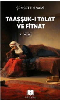 Taaşşuk-ı Talat ve Fitnat