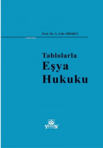 Tablolarla Eşya Hukuku