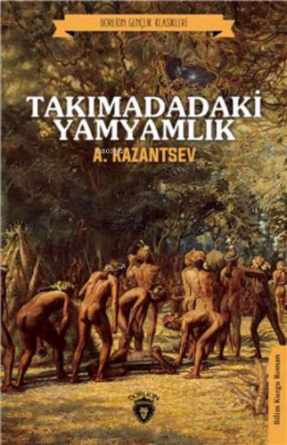 Takımadadaki Yamyamlık (Dorlion Gençlik Klasikleri)