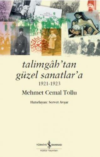 Talimgah'tan Güzel Sanatlar'a 1921-1923