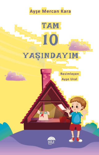 Tam 10 Yaşındayım Bugün;10-12 Yaş