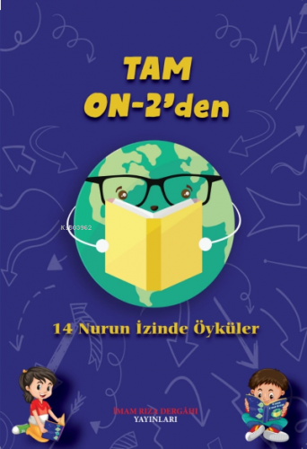 Tam On -2'den ;(14 Nurun İzinden Öyküler )