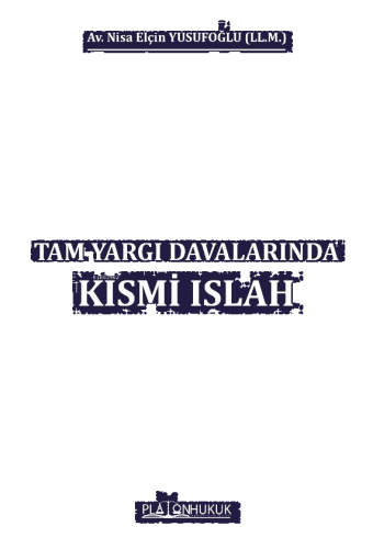 Tam Yargı Davalarında Kısmi Islah