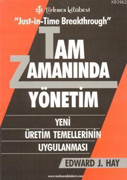 Tam Zamanında Yönetim (Just-İn-Time Breakthrough)