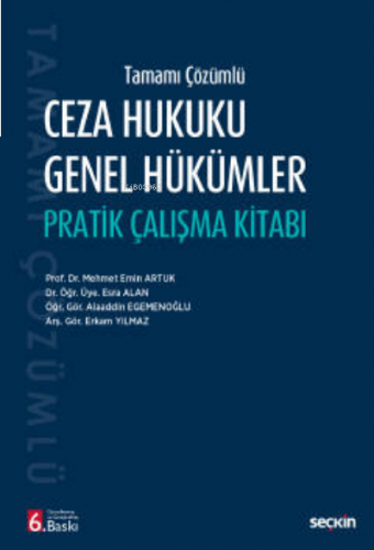 Tamamı Çözümlü;Ceza Hukuku Genel Hükümler Pratik Çalışma Kitabı