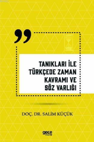 Tanıkları İle Türkçede Zaman Kavramı ve Söz Varlığı