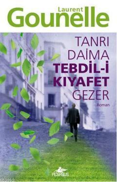 Tanrı Daima Tedbil-i Kıyafet Gezer