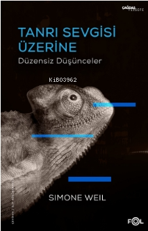 Tanrı Sevgisi Üzerine Düzensiz Düşünceler