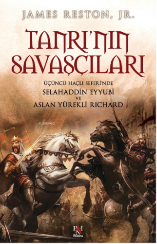 Tanrı'nın Savaşçıları; Üçüncü Haçlı Seferinde Selahaddin Eyyubi ve Asl