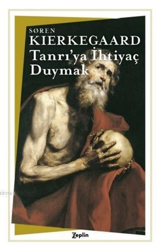 Tanrı'ya İhtiyaç Duymak