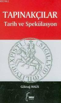 Tapınakçılar; Tarih ve Spekülasyon