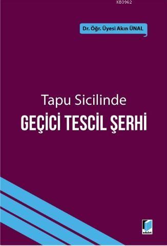 Tapu Sicilinde Geçici Tescil Şerhi