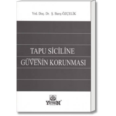 Tapu Siciline Güvenin Korunması