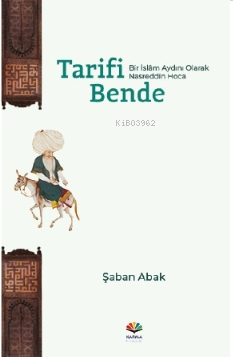 Tarifi Bende (Bir İslâm Aydını Olarak Nasreddin Hoca)