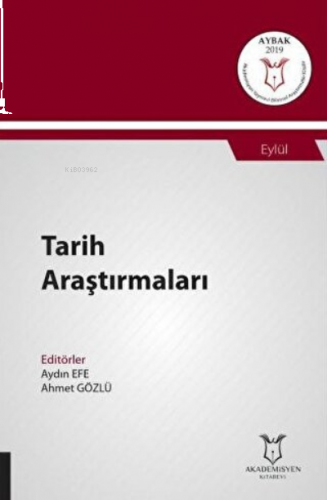 Tarih Araştırmaları;(Aybak 2019 Eylül)