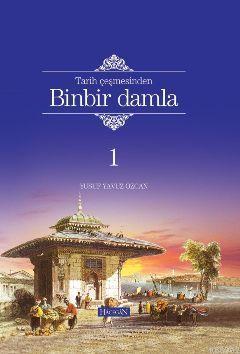 Tarih Çeşmesinden Binbir Damla