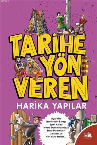 Tarihe Yön Veren Harika Yapılar