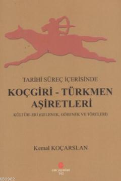 Tarihi Süreç İçerisinde Koçgiri - Türkmen Aşiretleri