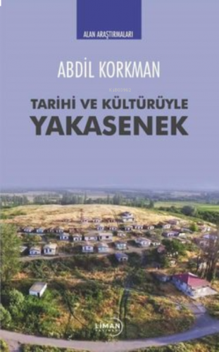 Tarihi ve Kültürüyle Yakasenek