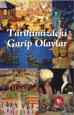 Tarihimizdeki Garip Olaylar