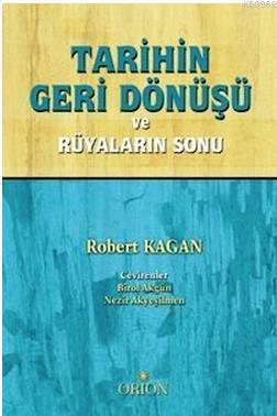 Tarihin Geri Dönüşü ve Rüyaların Sonu